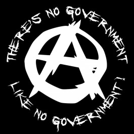 There's no government, like no government.
